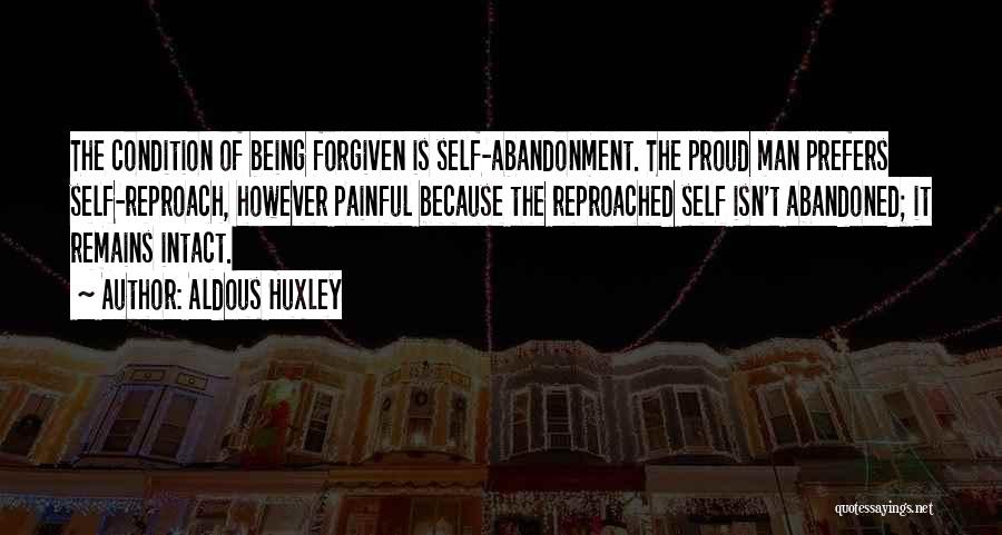 Self Reproach Quotes By Aldous Huxley