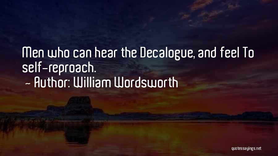 Self Reproach Quotes By William Wordsworth