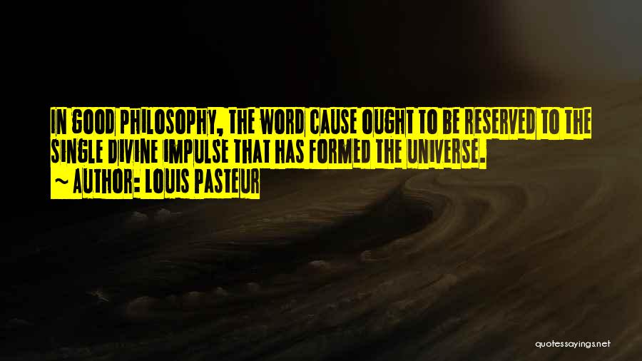 Self Reserved Quotes By Louis Pasteur