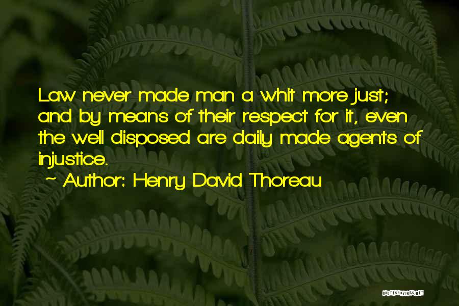 Self Respect And Injustice Quotes By Henry David Thoreau