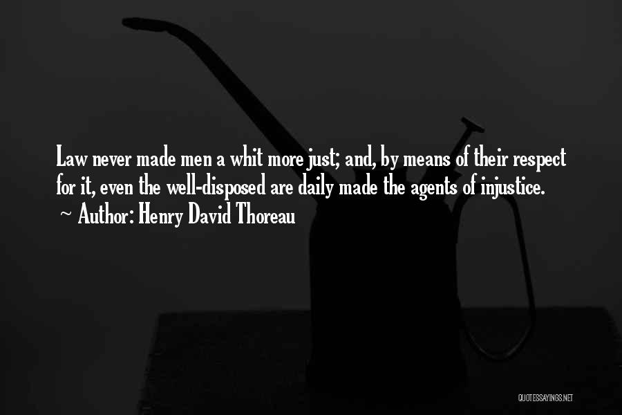 Self Respect And Injustice Quotes By Henry David Thoreau
