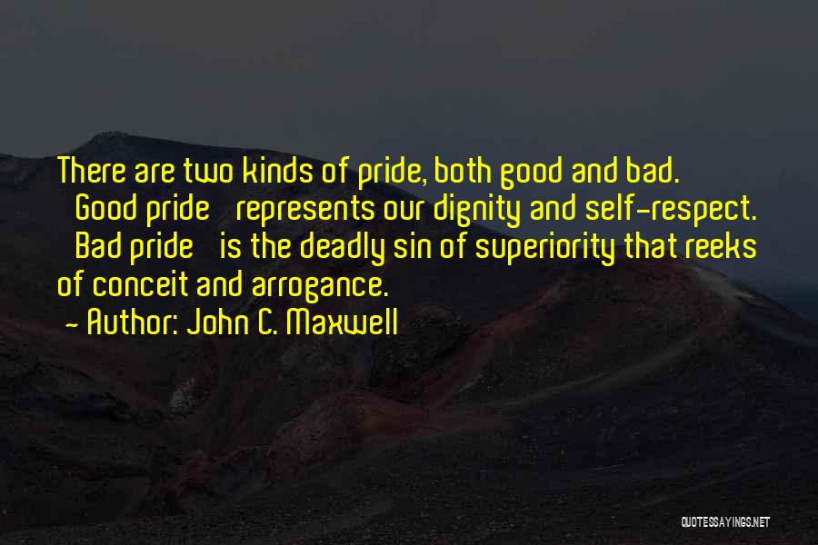 Self Respect And Pride Quotes By John C. Maxwell