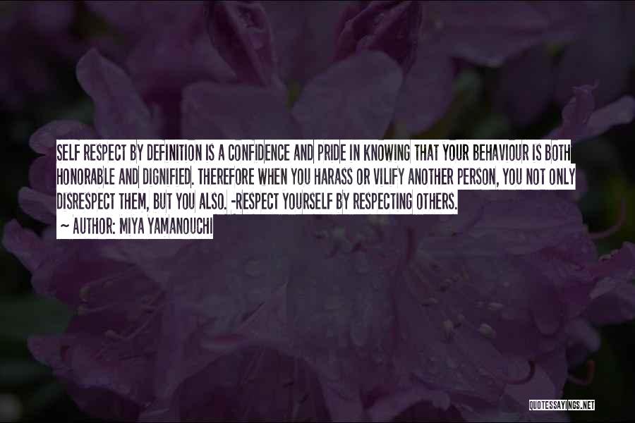 Self Respect And Pride Quotes By Miya Yamanouchi