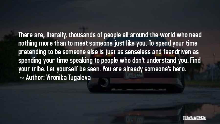 Self Respect And Self Worth Quotes By Vironika Tugaleva