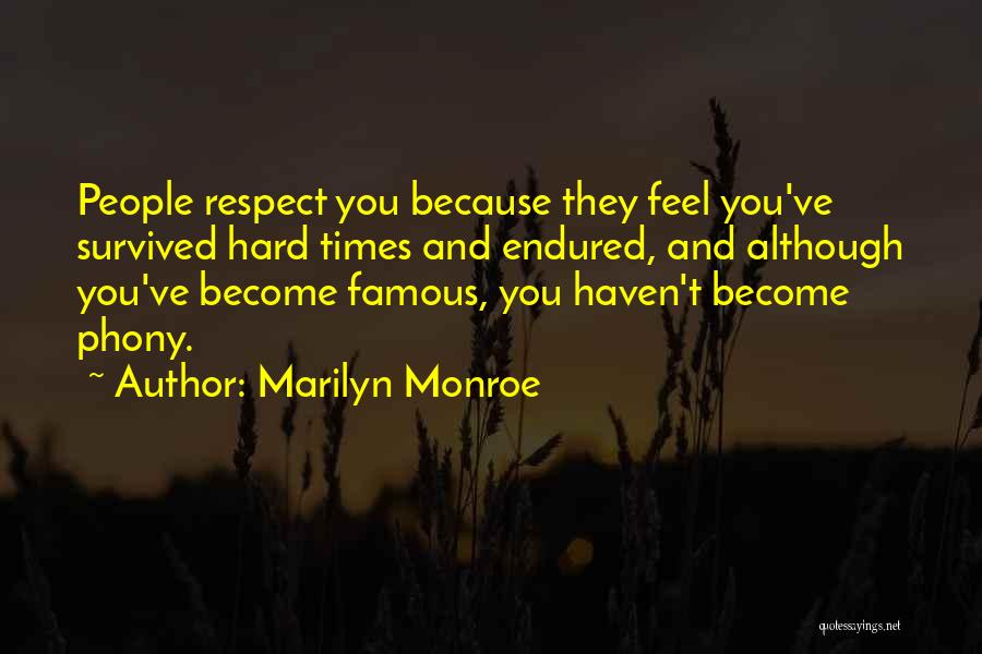 Self Respect Famous Quotes By Marilyn Monroe