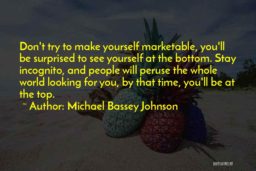 Self Respect Famous Quotes By Michael Bassey Johnson