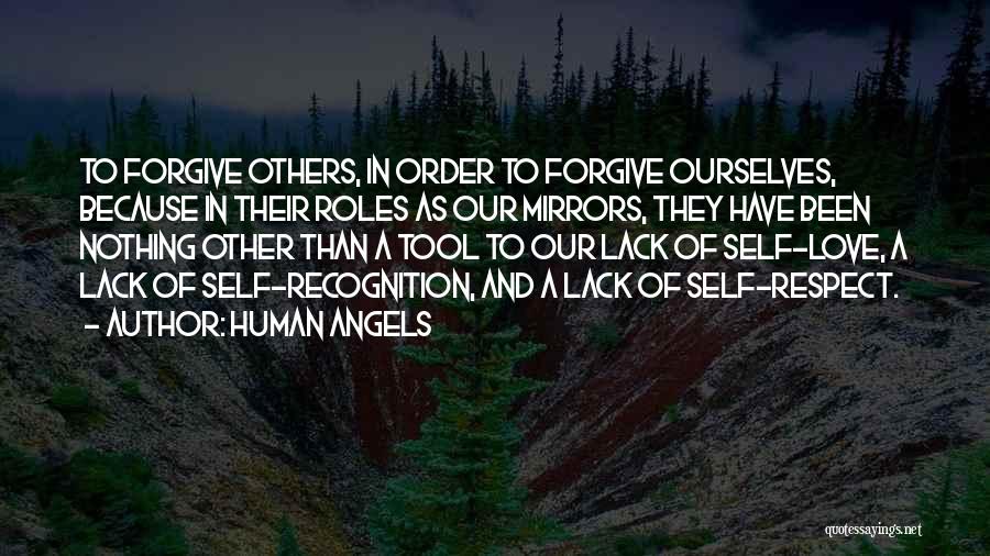 Self Respect Love Quotes By Human Angels