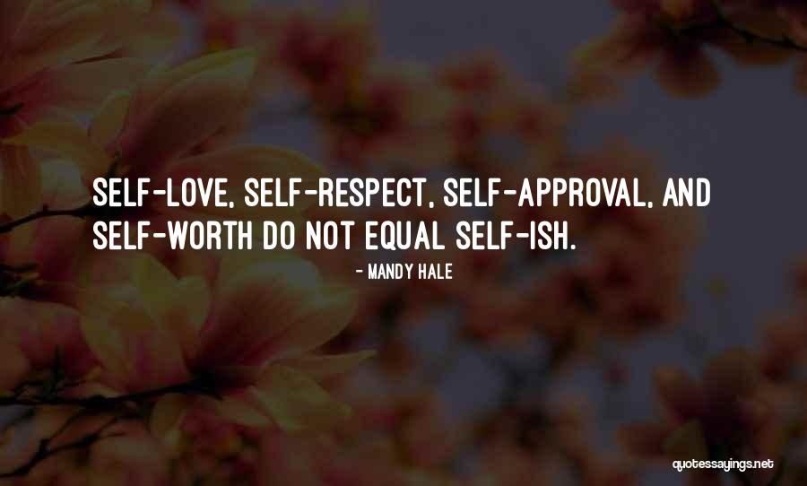 Self Respect Love Quotes By Mandy Hale