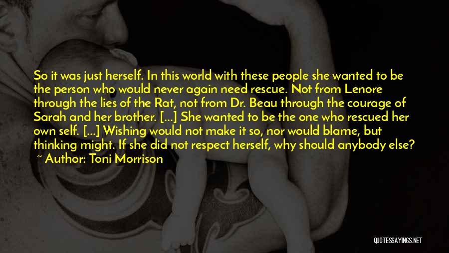 Self Respect Love Quotes By Toni Morrison