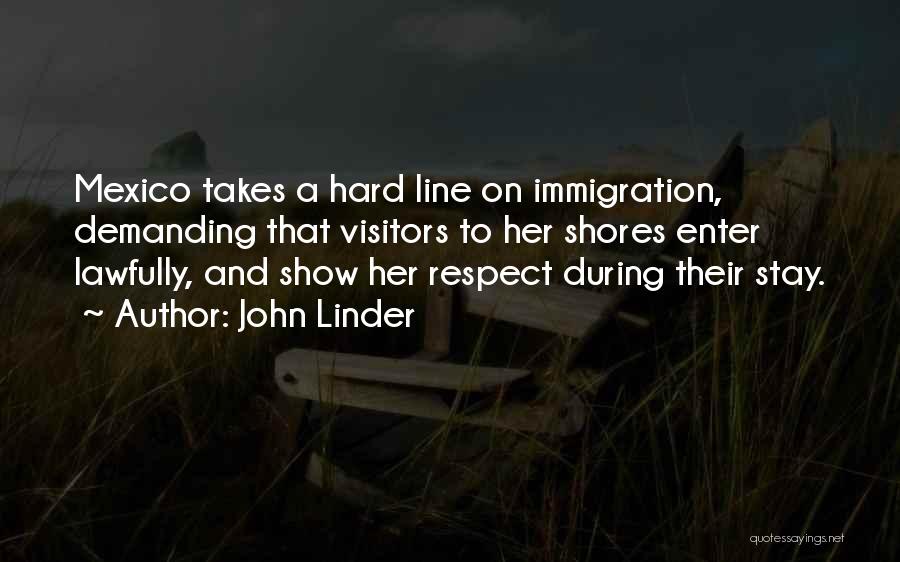 Self Respect One Line Quotes By John Linder