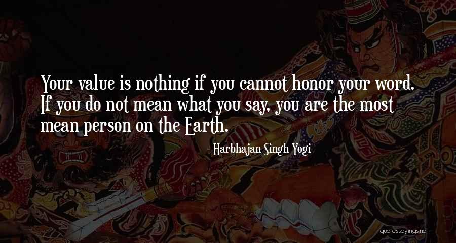 Self Respect Poems Quotes By Harbhajan Singh Yogi Self Respect Poems Quotes By Harbhajan Singh Yogi