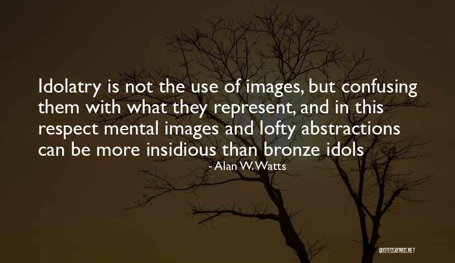 Self Respect With Images Quotes By Alan W. Watts