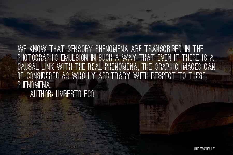 Self Respect With Images Quotes By Umberto Eco