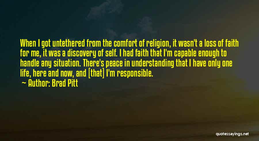 Self Responsible Quotes By Brad Pitt