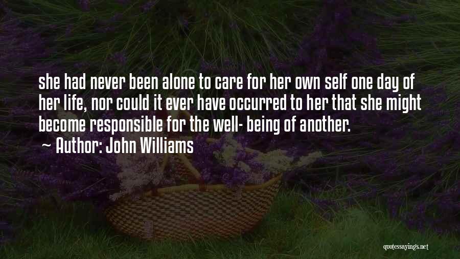 Self Responsible Quotes By John Williams