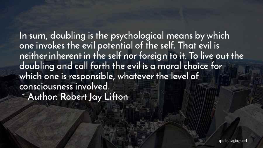 Self Responsible Quotes By Robert Jay Lifton