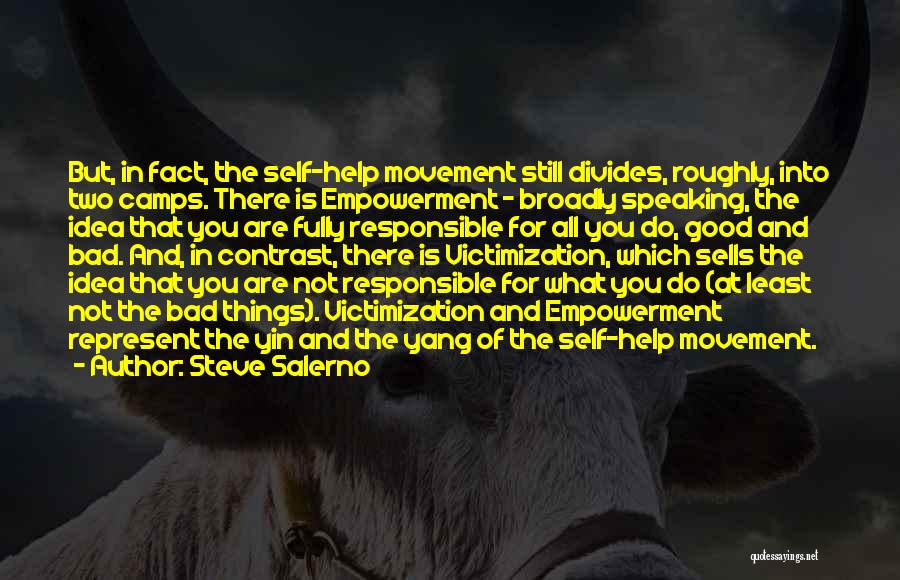 Self Responsible Quotes By Steve Salerno