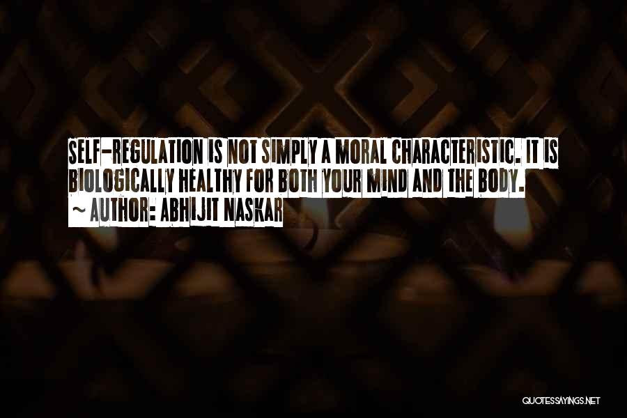 Self Restraint Quotes By Abhijit Naskar