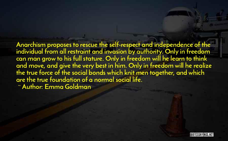 Self Restraint Quotes By Emma Goldman
