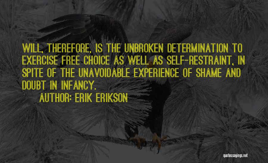 Self Restraint Quotes By Erik Erikson