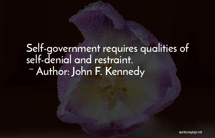 Self Restraint Quotes By John F. Kennedy