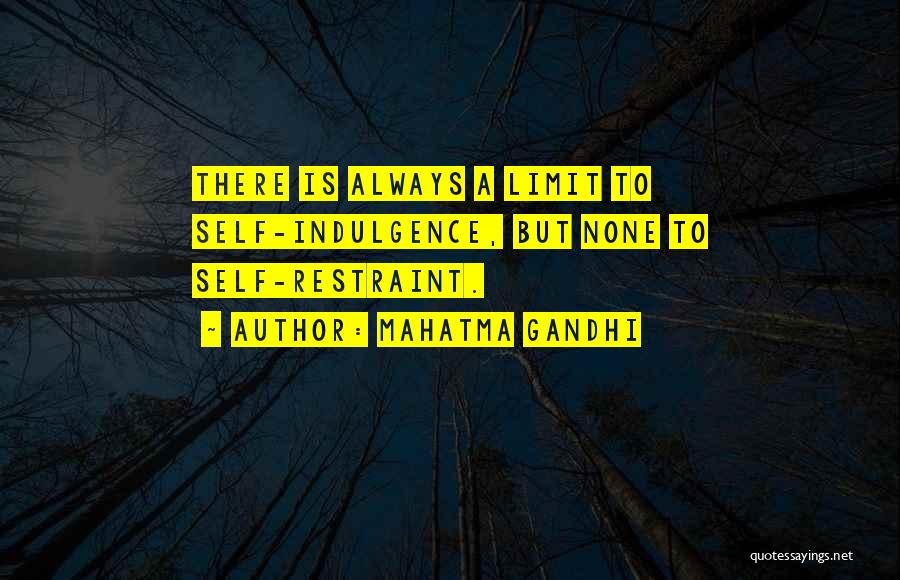 Self Restraint Quotes By Mahatma Gandhi