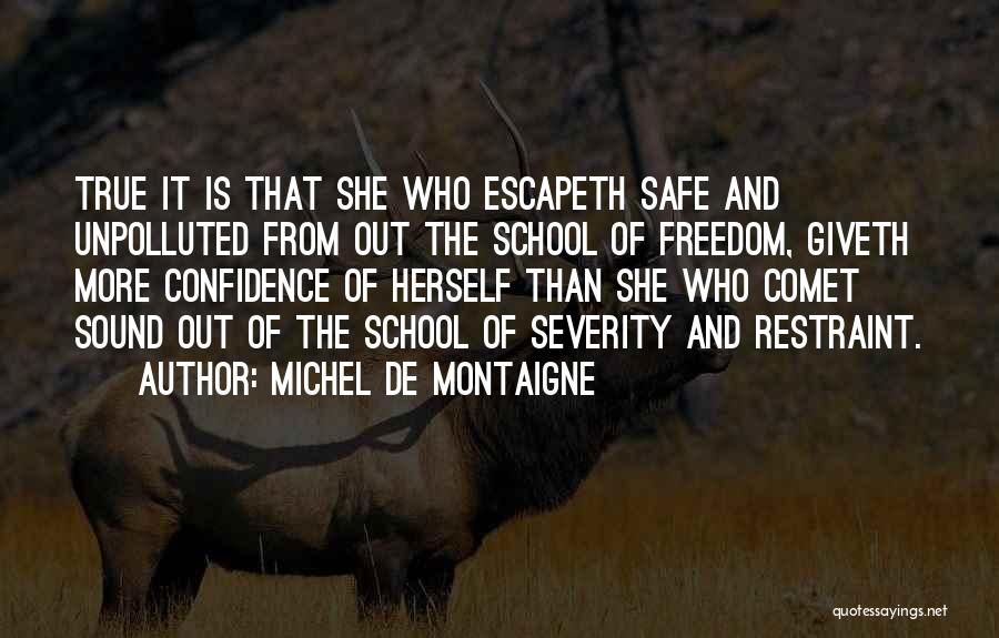 Self Restraint Quotes By Michel De Montaigne