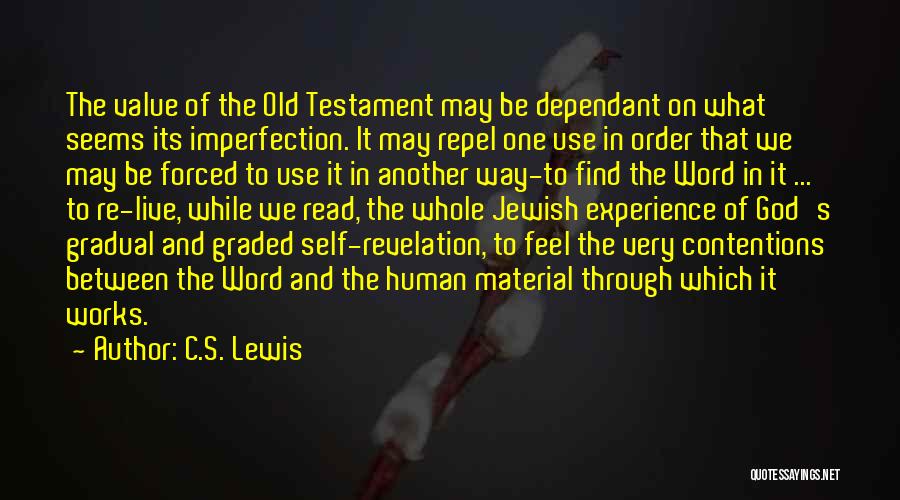 Self Revelation Quotes By C.S. Lewis