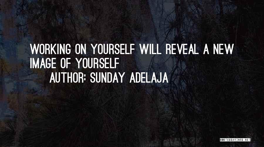 Self Revelation Quotes By Sunday Adelaja