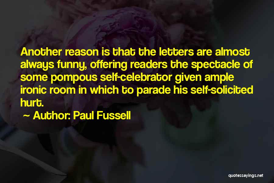 Self Review Quotes By Paul Fussell