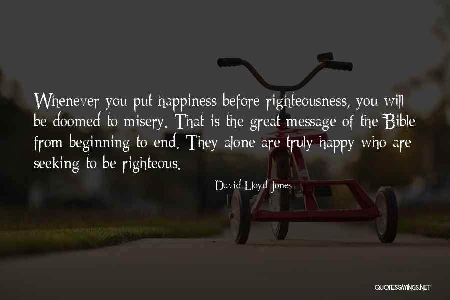 Self Righteous Bible Quotes By David Lloyd-Jones