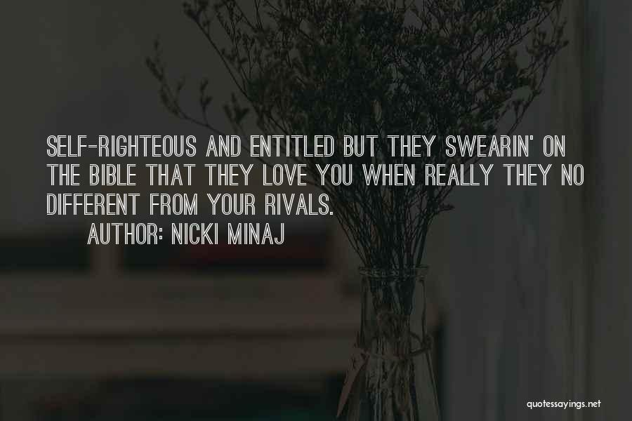 Self Righteous Bible Quotes By Nicki Minaj