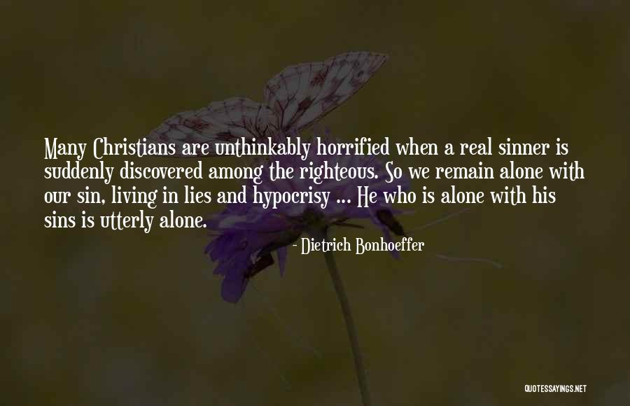 Self Righteous Christians Quotes By Dietrich Bonhoeffer Self Righteous Christians Quotes By Dietrich Bonhoeffer