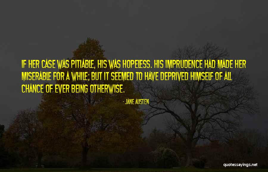 Self Righteous Christians Quotes By Jane Austen Self Righteous Christians Quotes By Jane Austen