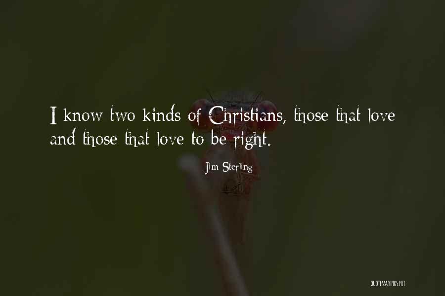 Self Righteous Christians Quotes By Jim Sterling Self Righteous Christians Quotes By Jim Sterling