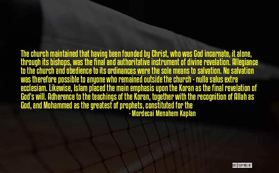 Self Righteous Christians Quotes By Mordecai Menahem Kaplan Self Righteous Christians Quotes By Mordecai Menahem Kaplan