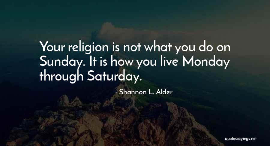 Self Righteous Christians Quotes By Shannon L. Alder Self Righteous Christians Quotes By Shannon L. Alder