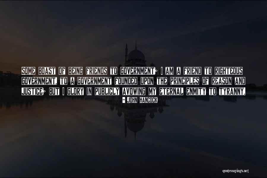 Self Righteous Friends Quotes By John Hancock