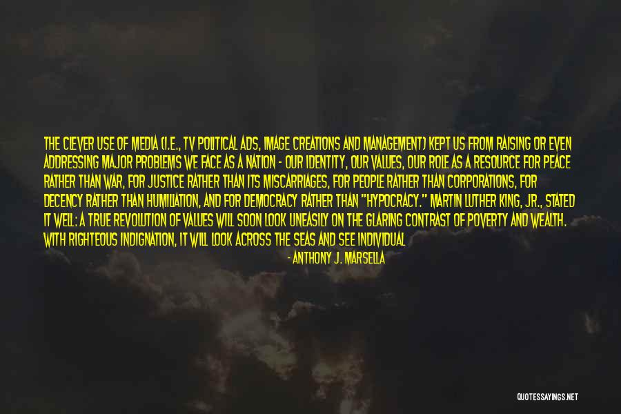 Self Righteous Indignation Quotes By Anthony J. Marsella Self Righteous Indignation Quotes By Anthony J. Marsella