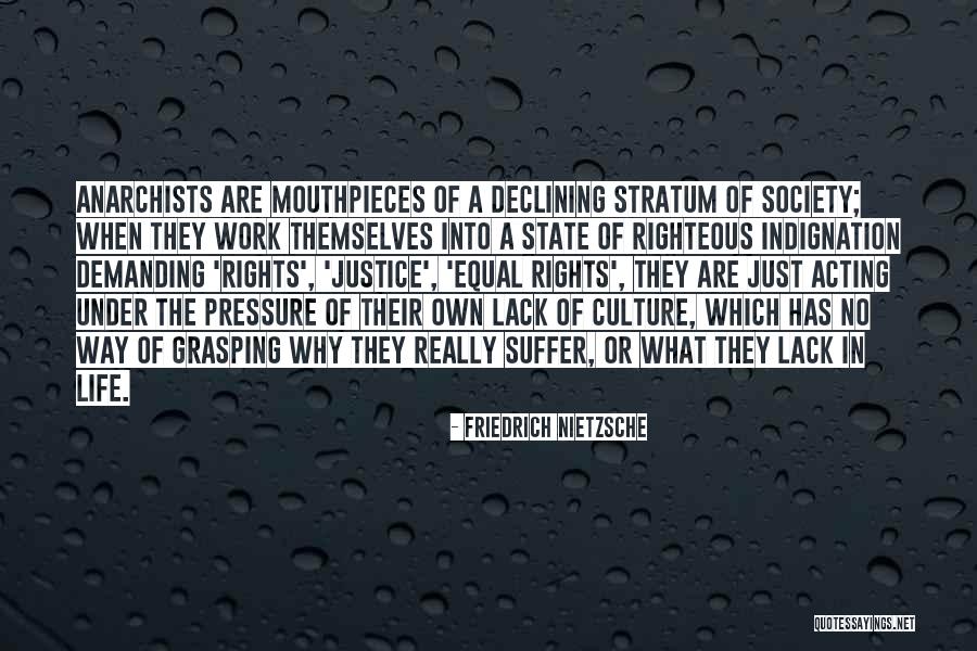 Self Righteous Indignation Quotes By Friedrich Nietzsche Self Righteous Indignation Quotes By Friedrich Nietzsche