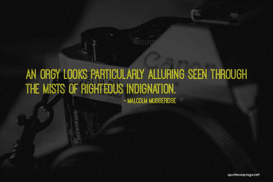Self Righteous Indignation Quotes By Malcolm Muggeridge Self Righteous Indignation Quotes By Malcolm Muggeridge