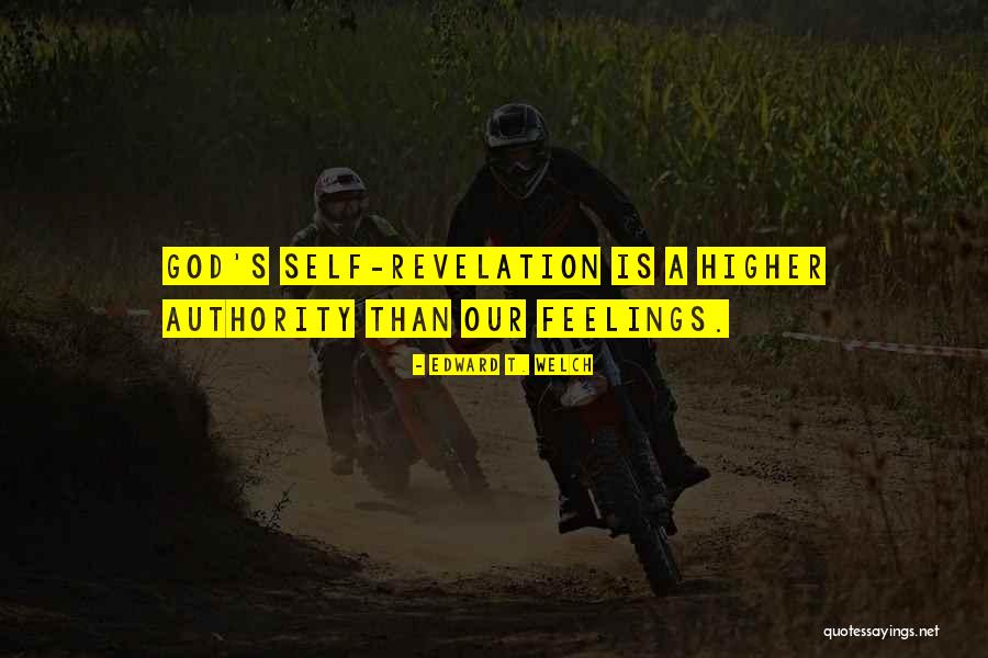Self S Authority Quotes By Edward T. Welch