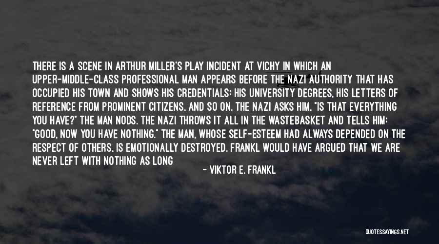 Self S Authority Quotes By Viktor E. Frankl