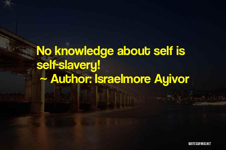 Self Sabotage Quotes By Israelmore Ayivor