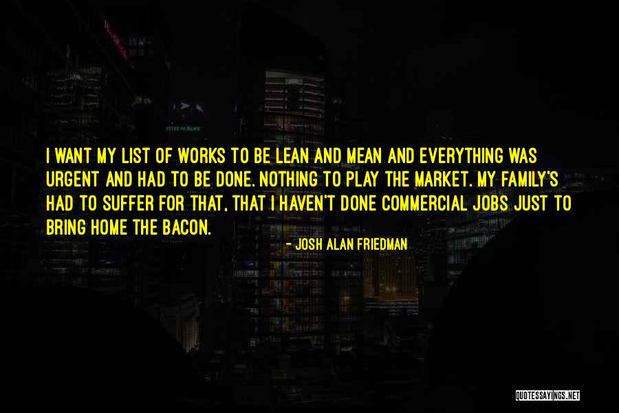 Self Sacrifice For Family Quotes By Josh Alan Friedman Self Sacrifice For Family Quotes By Josh Alan Friedman