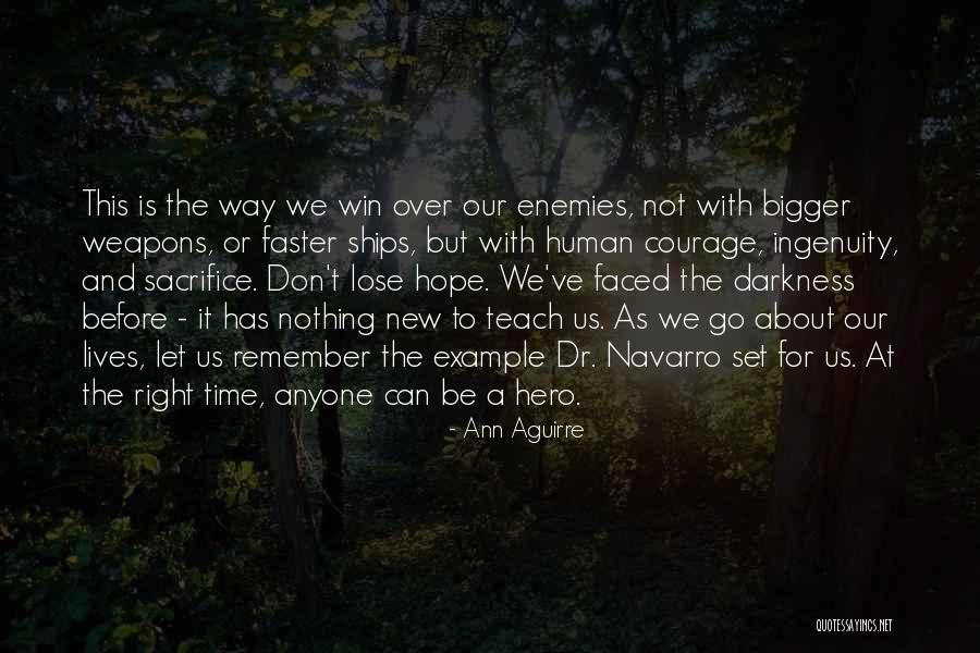 Self Sacrifice Hero Quotes By Ann Aguirre Self Sacrifice Hero Quotes By Ann Aguirre