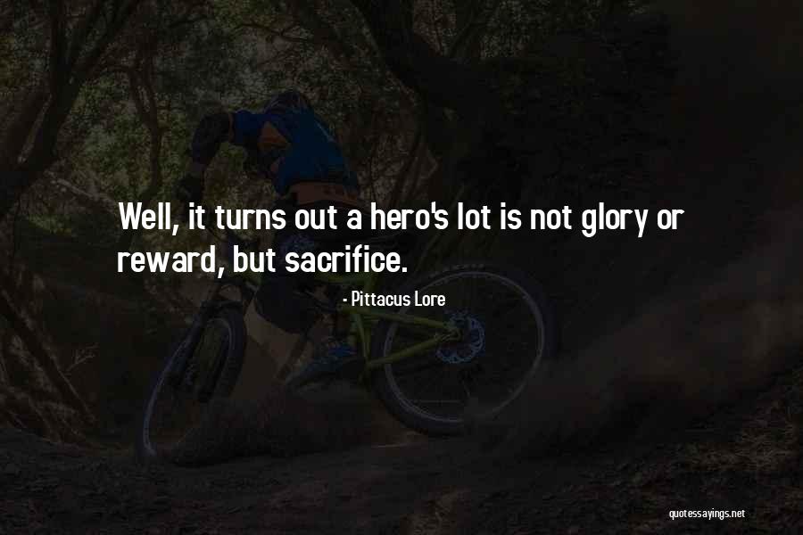 Self Sacrifice Hero Quotes By Pittacus Lore Self Sacrifice Hero Quotes By Pittacus Lore