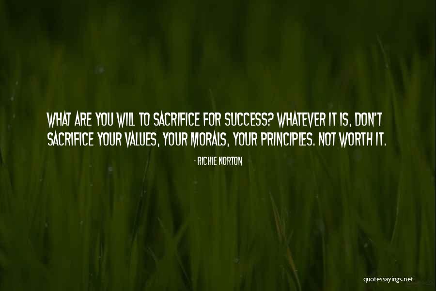 Self Sacrifice Marketing Quotes By Richie Norton Self Sacrifice Marketing Quotes By Richie Norton