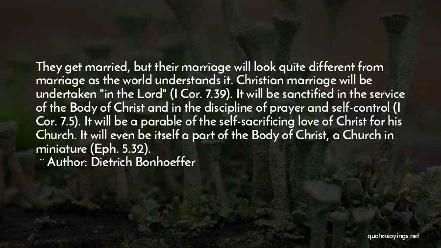 Self Sacrificing Love Quotes By Dietrich Bonhoeffer