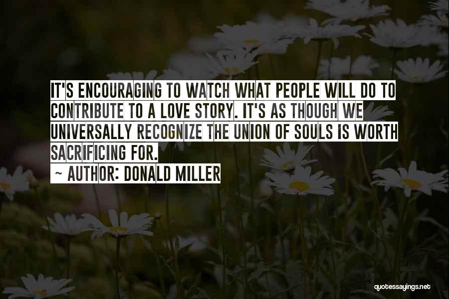 Self Sacrificing Love Quotes By Donald Miller